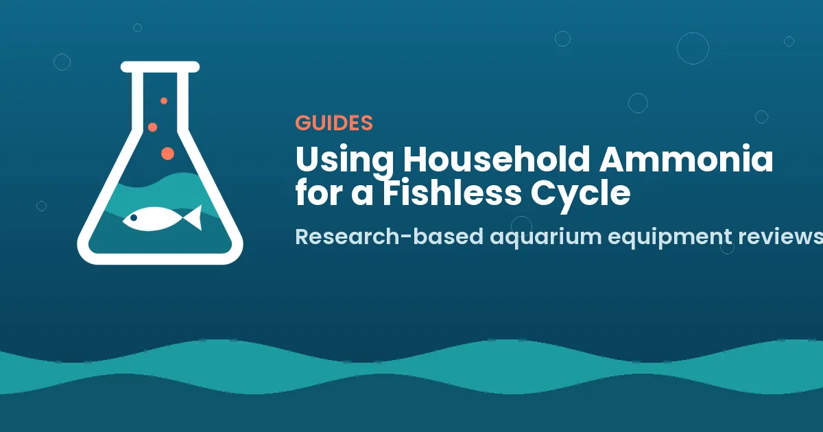 Using Household Ammonia for a Fishless Cycle